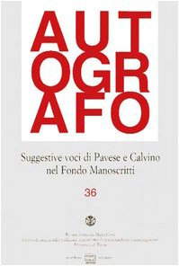 Suggestive voci di Pavese e Calvino nel Fondo manoscritti (Autografo) Contemporary literature