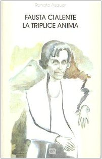 Fausta Cialente. La triplice anima (Biblioteca Centro novarese studi lett.) Contemporary literature