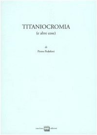 Titaniocromia (e altre cose) Books