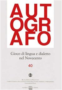 Gioco di lingua e dialetto nel Novecento (Autografo) Contemporary literature