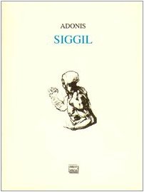Siggil. Testo originale arabo a fronte (Biblioteca della Fondazione Schlesinger) Poetry