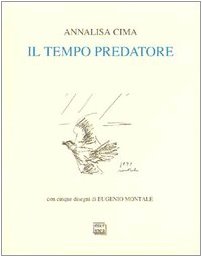 Il tempo predatore (Biblioteca della Fondazione Schlesinger) Poetry