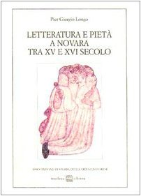 Letteratura e pietà a Novara tra XV e XVI secolo (Studi storici) Contemporary literature