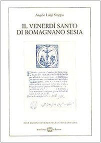Il venerdì santo di Romagnano Sesia (rist. anast.) (Studi storici) Philosophy