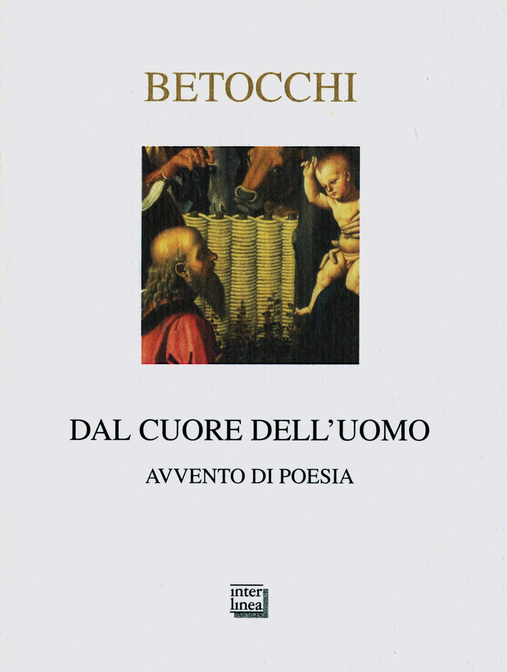 Dal cuore dell'uomo. Avvento di poesia (Nativitas) Poetry