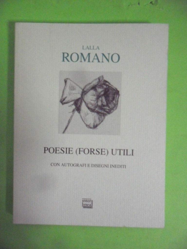 Poesie (forse) utili. Con autografi e disegni inediti (Lyra) Poetry