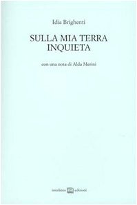 Sulla mia terra inquieta Poetry