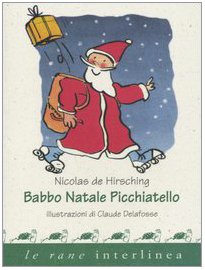 Babbo Natale picchiatello (Le rane piccole) Novels & Short Stories