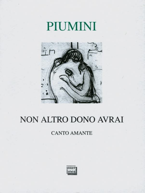 Non altro dono avrai. Canto amante. Ediz. numerata (Lyra) Poetry