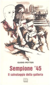 Sempione '45. Il salvataggio della galleria (Gli aironi) Contemporary literature