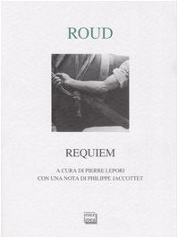 Requiem e altre prose poetiche. Testo francese a fronte (Lyra) Poetry