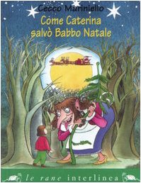 Come Caterina salvò Babbo Natale Children's books