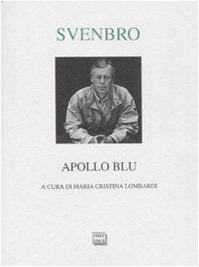 Apollo blu. Testo svedese a fronte (Lyra) Poetry