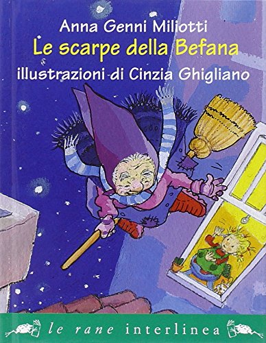 Le scarpe della Befana. Ediz. illustrata book