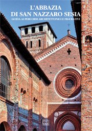 L'abbazia di San Nazzaro Sesia. Percorsi architettonici e figurativi (I segni) Architecture