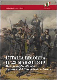 L'Italia ricorda il 23 marzo 1849. Ediz. illustrata book