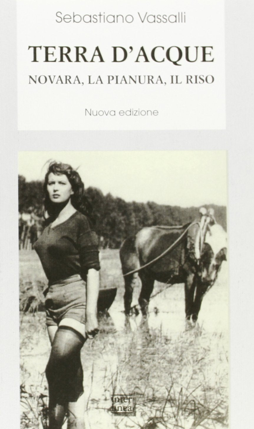 Terra d'acque. Novara, la pianura, il riso Contemporary literature