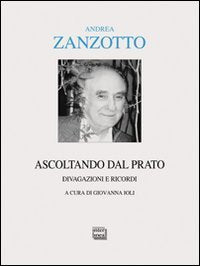 Ascoltando dal prato. Divagazioni e ricordi (Alia) Contemporary literature
