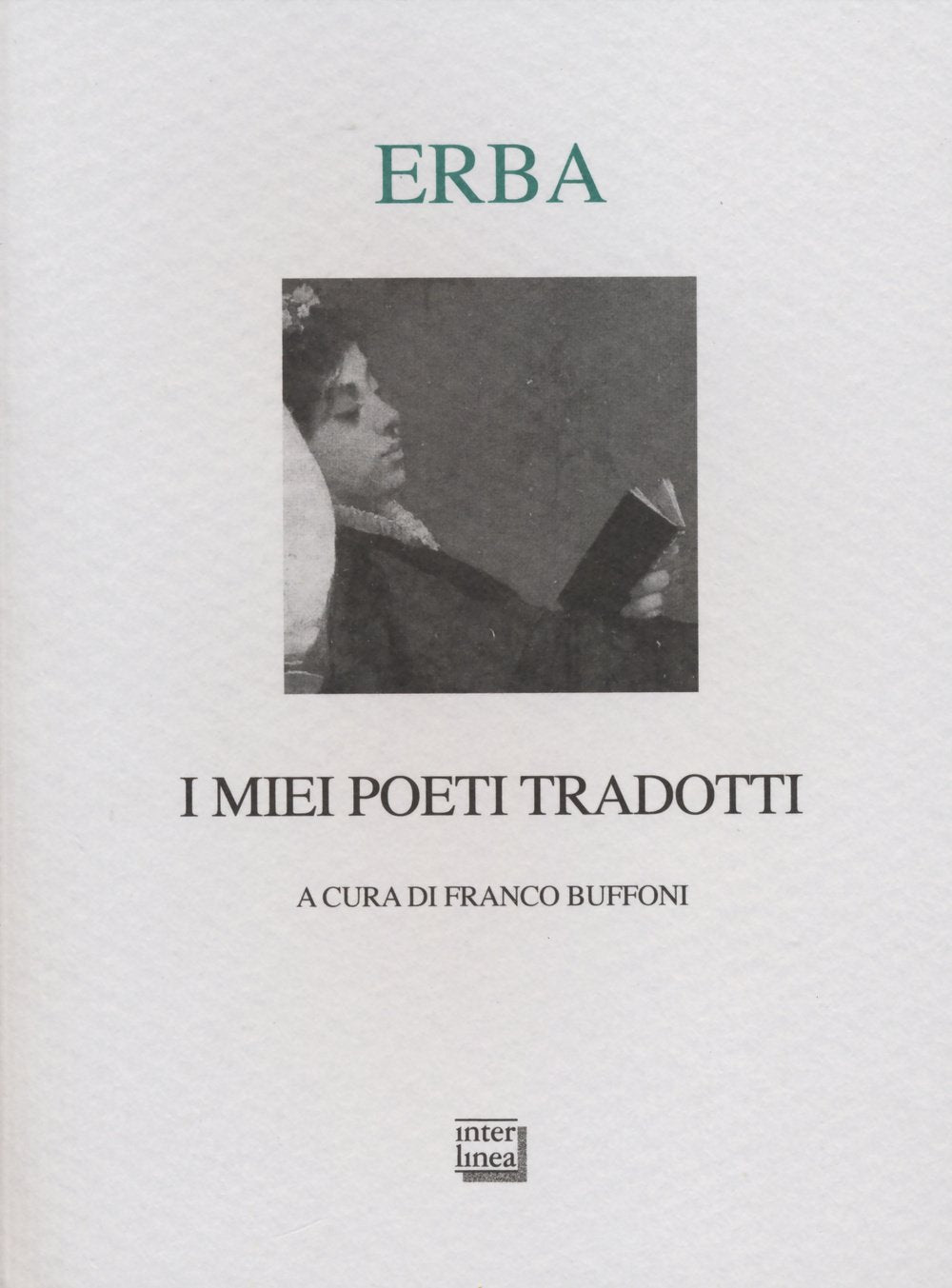 I miei poeti tradotti. Testi originali a fronte Poetry