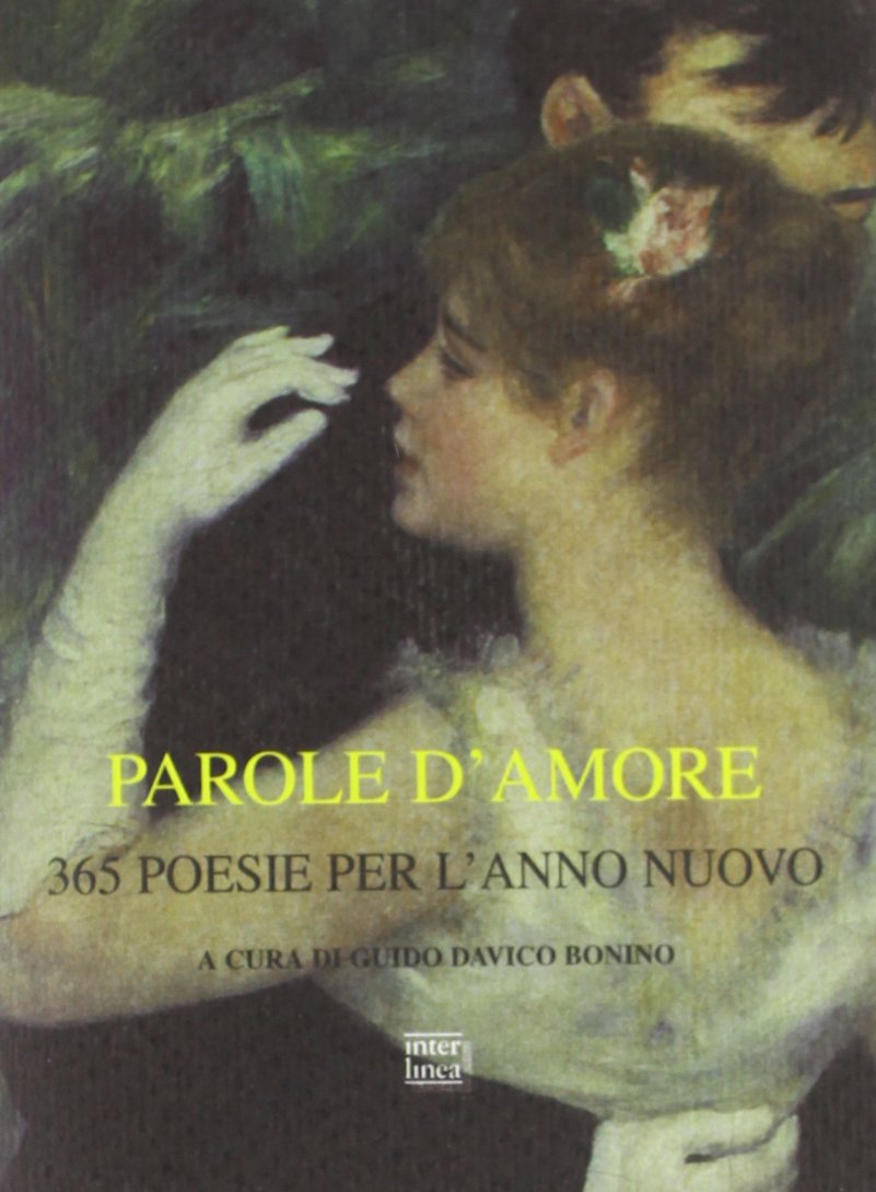 Parole d'amore. 365 poesie per l'anno nuovo book
