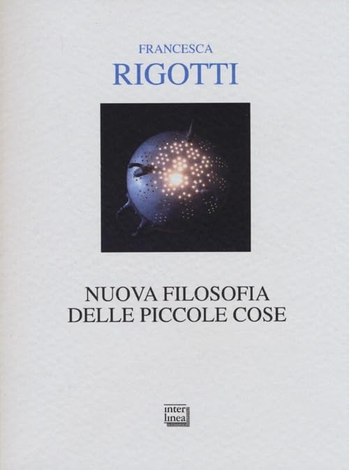 Nuova filosofia delle piccole cose (Alia) Philosophy
