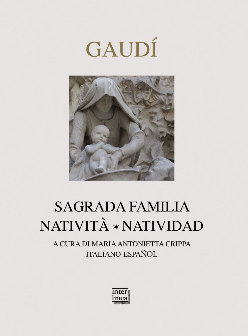 Gaudì. Sagrada Familia. Natività-Natividad Architecture