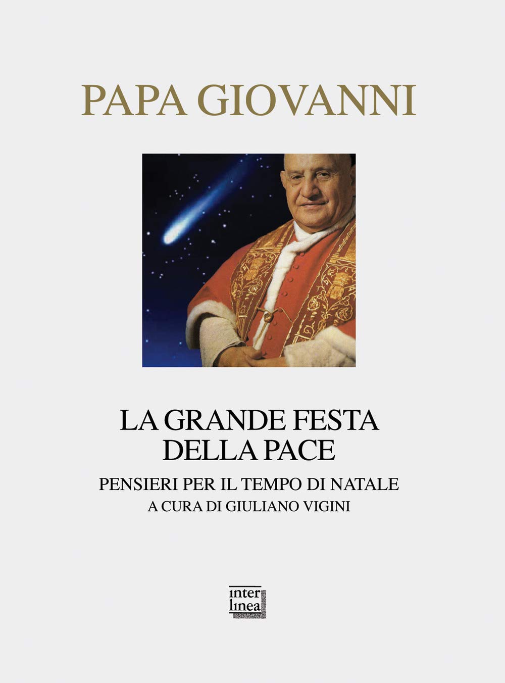 La grande festa della pace. Pensieri per il tempo di Natale Religion & Esotericism