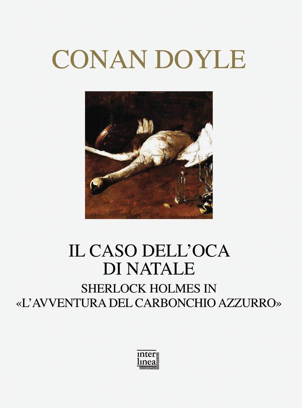 Il caso dell'oca di Natale. Sherlock Holmes in «L'avventura del carbonchio azzurro» book