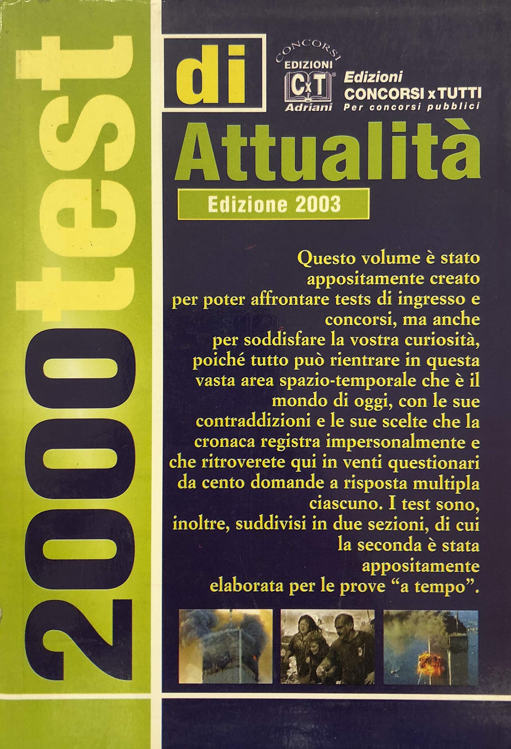 Duemila quiz di attualità per la preselezione nei concorsi pubblici e nelle aziende private book