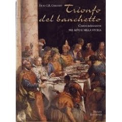 Trionfo del banchetto. Carni imbandite nel mito e nella storia book