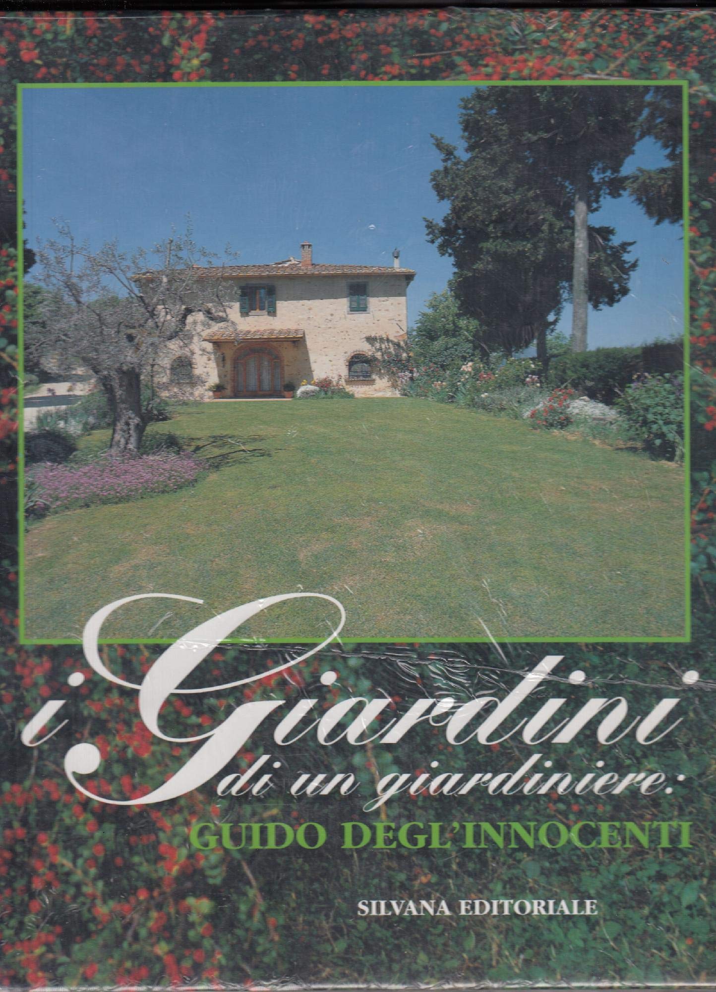 I giardini di un giardiniere: Guido Degli Innocenti book