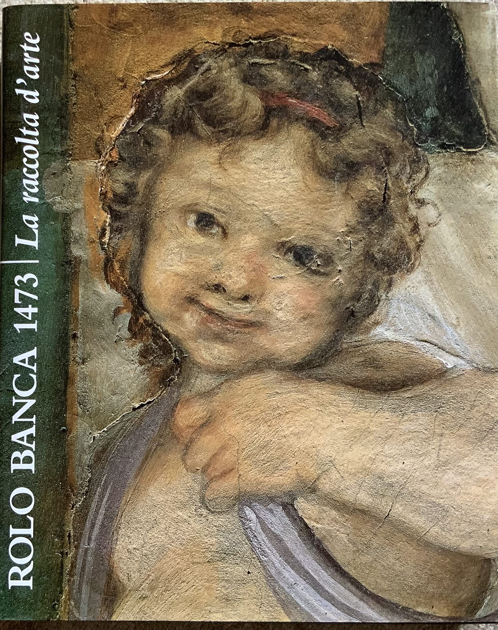 Rolo Banca 1473. La raccolta d'arte book