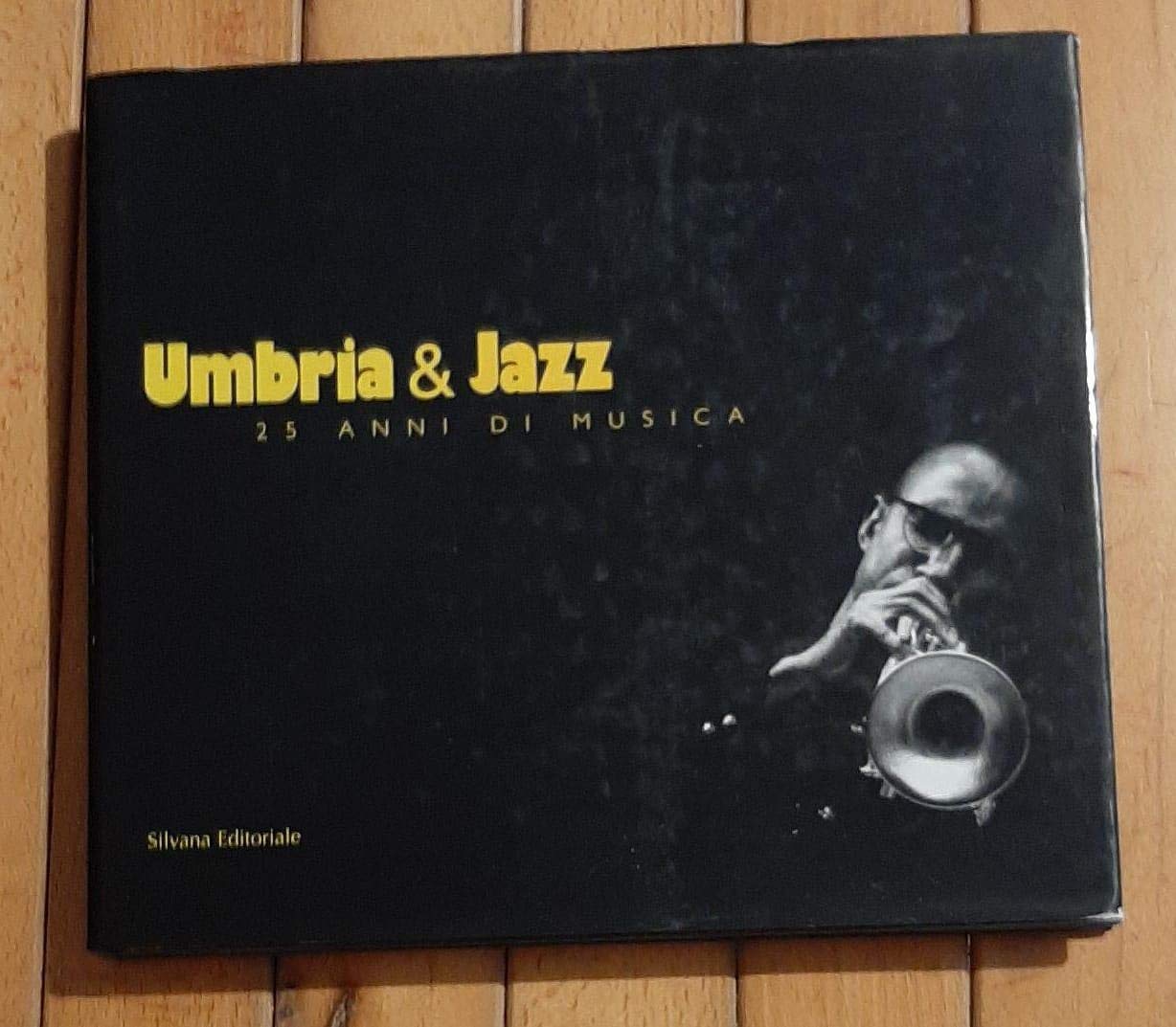 Umbria&jazz. 25 anni di musica book