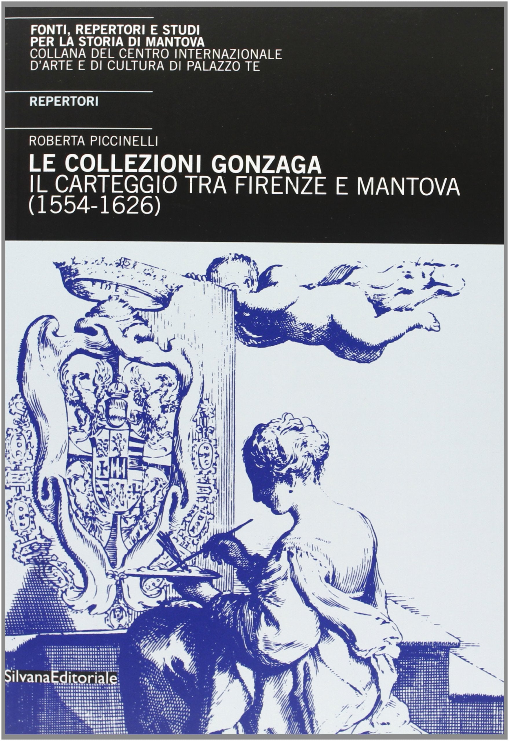 Il carteggio tra Mantova e Firenze (1554-1626). Repertori Essays & Short Stories