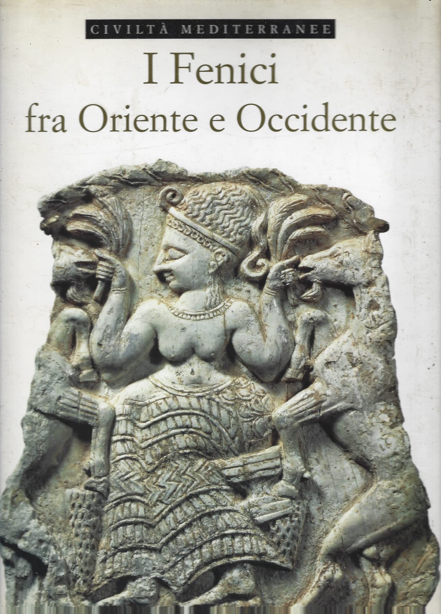 I fenici fra Oriente e Occidente book