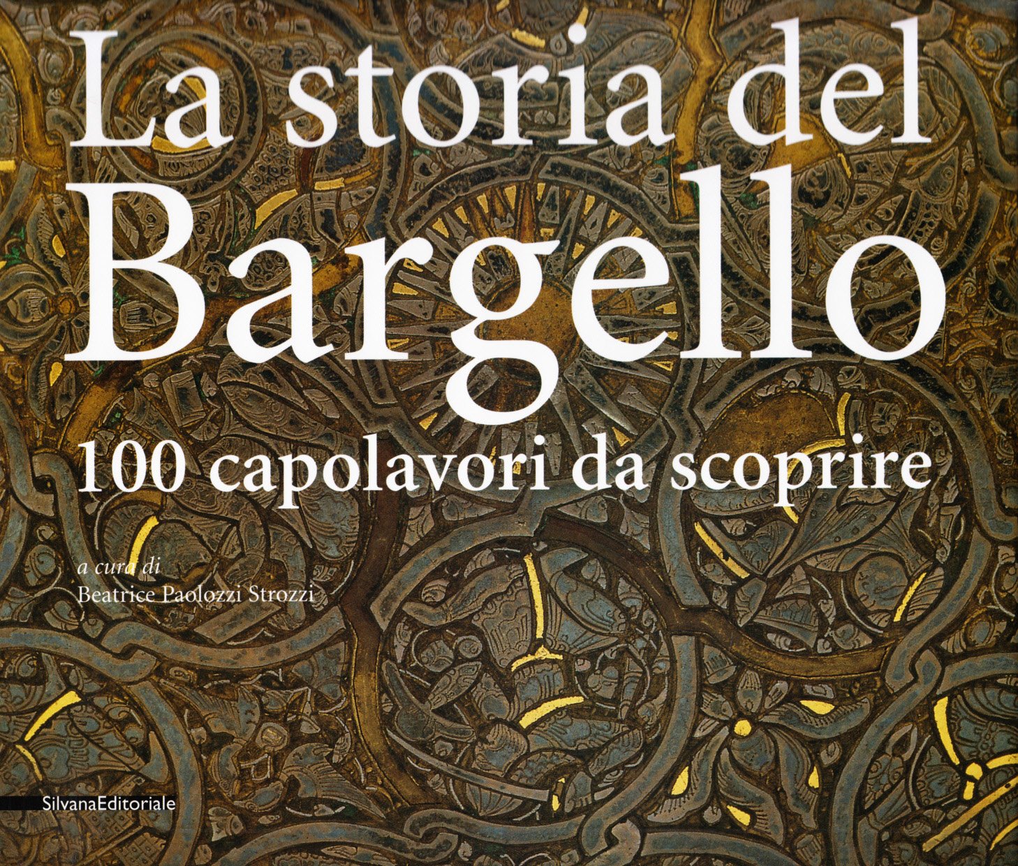 La storia del Bargello. 100 capolavori da scoprire book