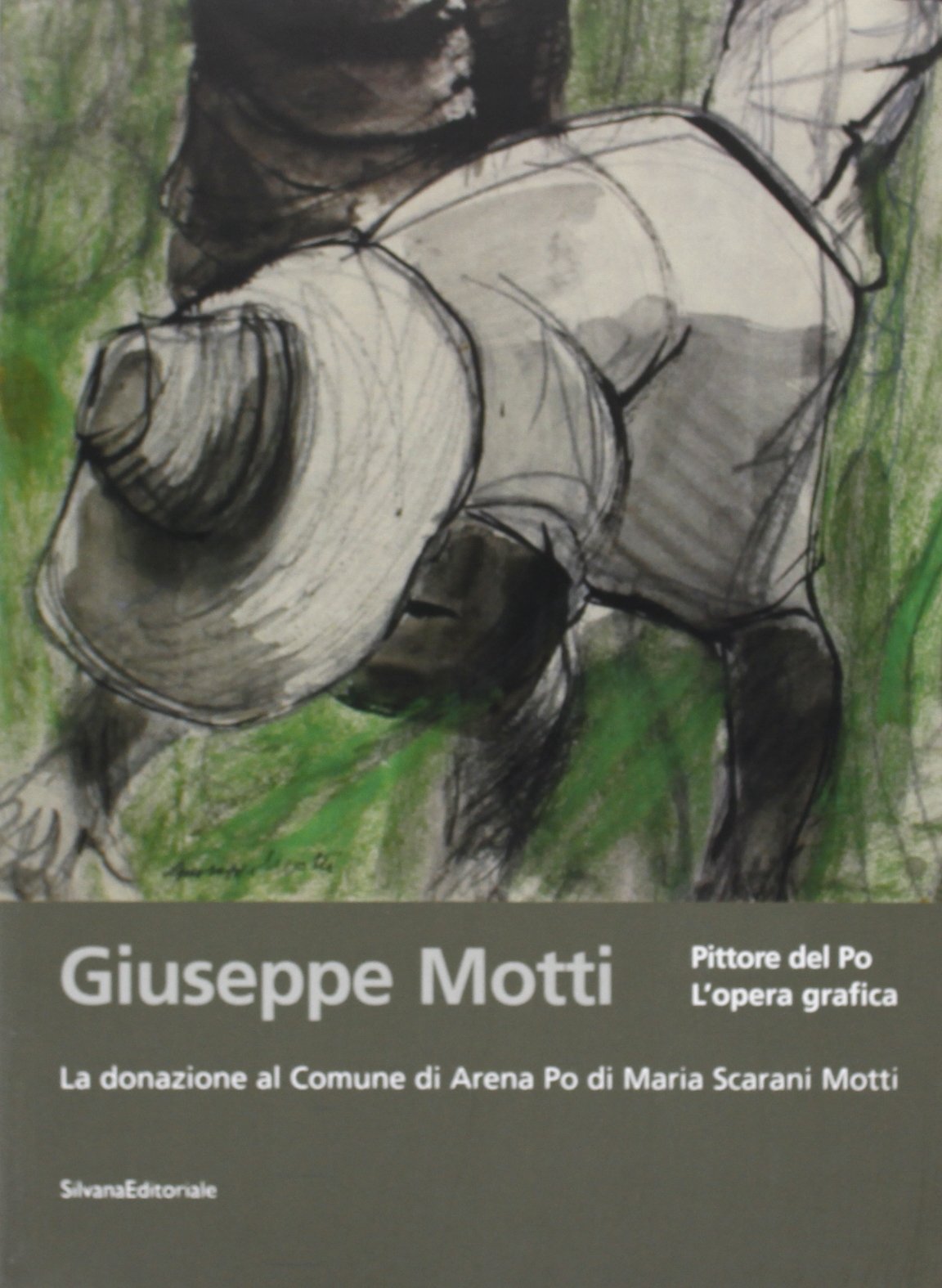 Giuseppe Motti. Pittore del Po. L'opera grafica book