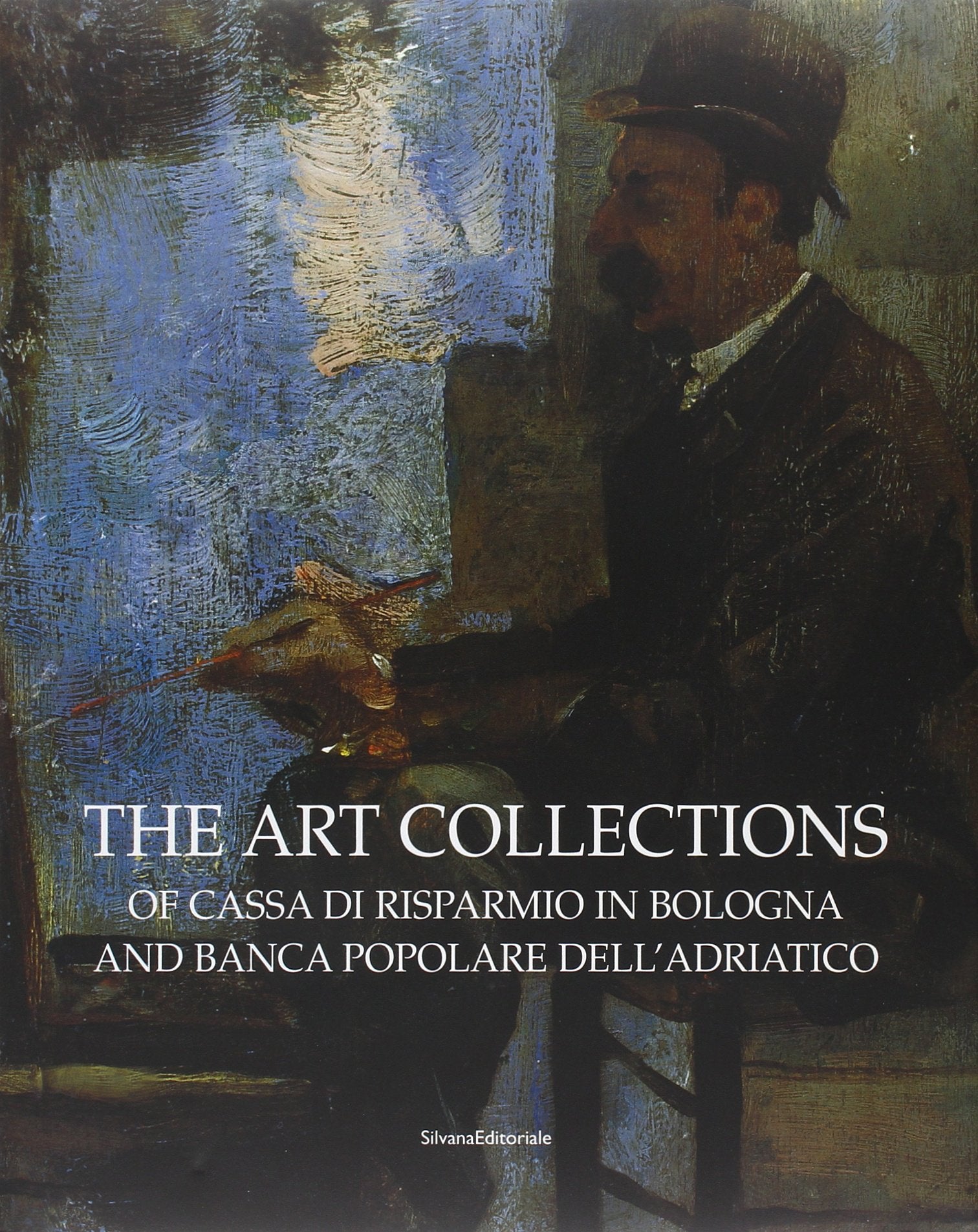 Art Collection of the Cassa Di Risparmio, Bologna and the Banca Popolare Dell'Adriatico book