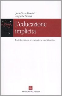 L'educazione implicita. Socializzazione e costruzione dell'identità book