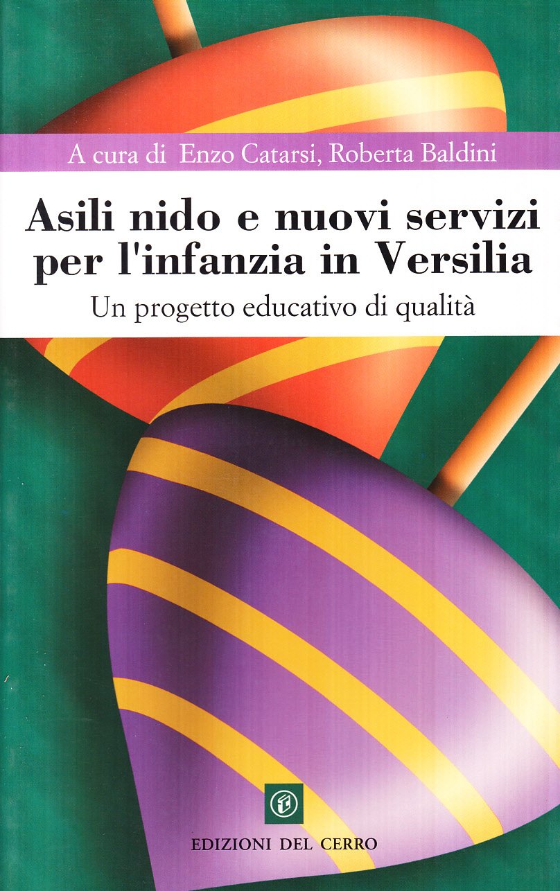 Asili nido e nuovi servizi per l'infanzia in Versilia. Un progetto educativo di qualità book