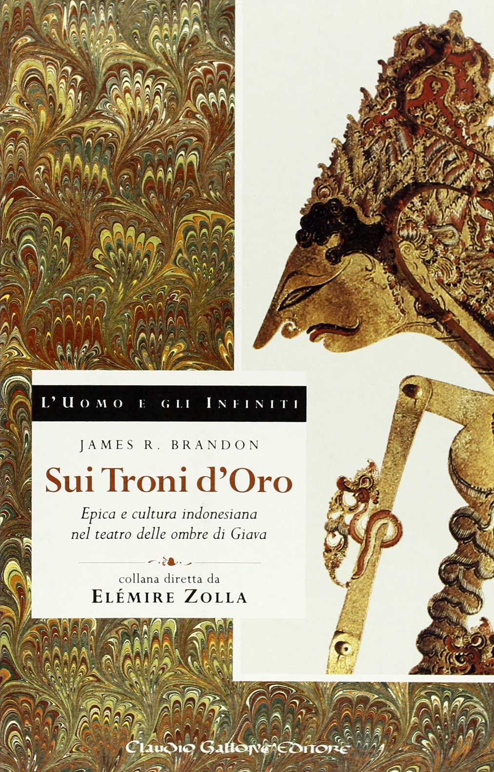 Sui troni d'oro. Il teatro delle ombre giavanesi (L' uomo e gli infiniti) Film, Art & Culture