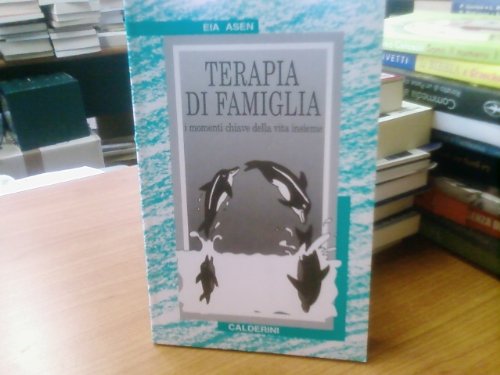 Terapia di famiglia. I momenti chiave della vita insieme book
