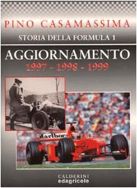 Storia della Formula 1. Aggiornamento 1997-1998-1999 book