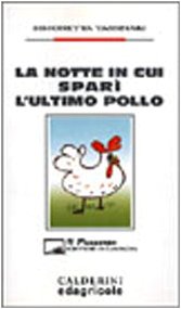 La notte in cui sparì l'ultimo pollo (Il pungitopo. Scrittori di campagna) Contemporary literature