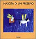 Nascita di un presepio (Per genitori e insegnanti) Books
