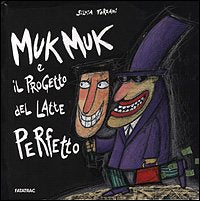 Muk Muk e il progetto del latte perfetto book