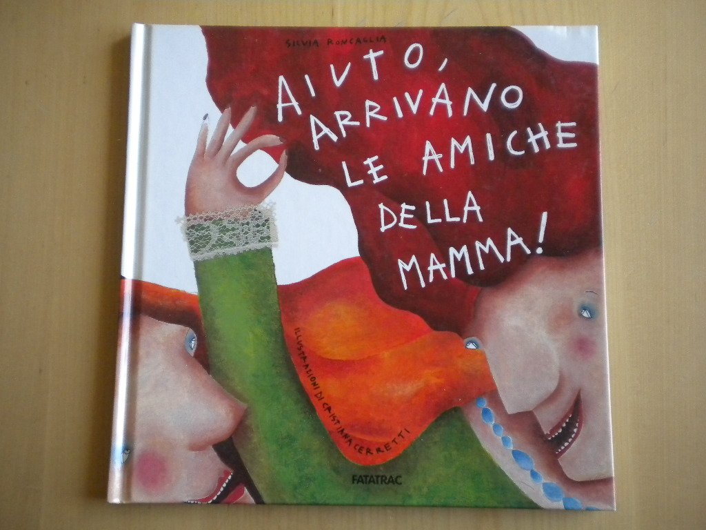 Aiuto, arrivano le amiche della mamma! book