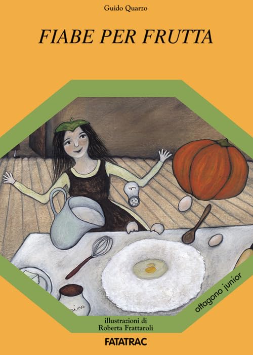 Fiabe per frutta (I nuovi ottagoni) Novels & Short Stories