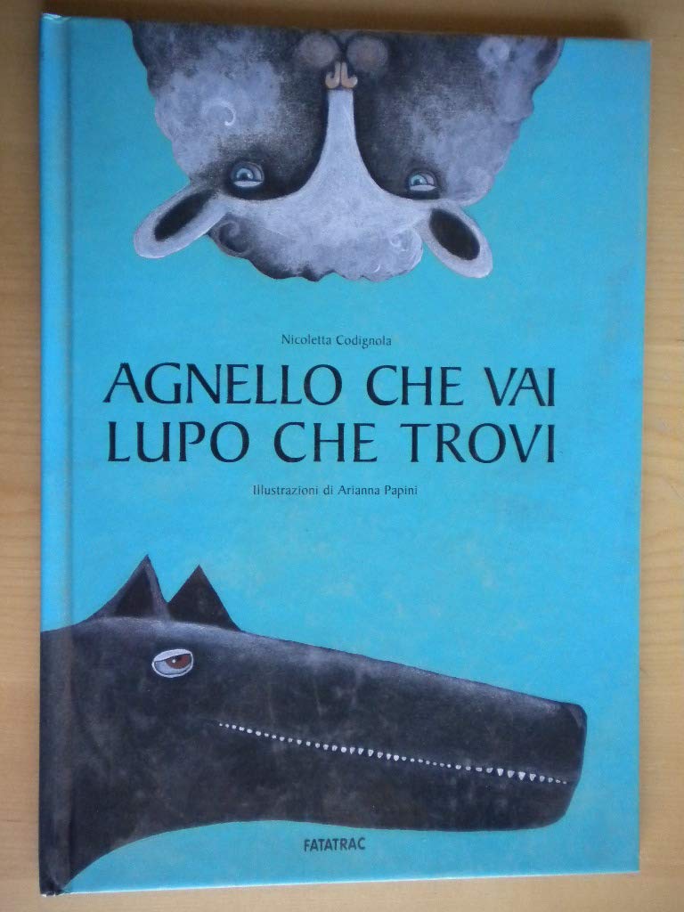 Agnello cha vai lupo che trovi (Grandi albi) Non-fiction