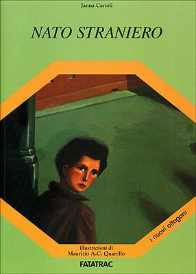 Nato straniero. Ediz. illustrata (I nuovi ottagoni) Non-fiction